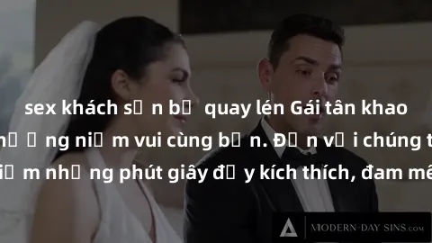 sex khách sạn bị quay lén Gái tân khao khát làm tình tận hưởng niềm vui cùng bạn. Đến với chúng tôi để trải nghiệm những phút giây đầy kích thích, đam mê không ngờ. Đặt gặp ngay hôm nay!