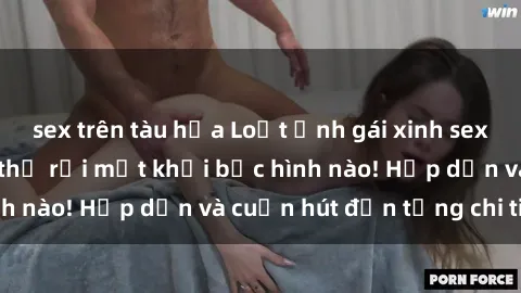 sex trên tàu hỏa Loạt ảnh gái xinh sex nóng bỏng, không thể rời mắt khỏi bức hình nào! Hấp dẫn và cuốn hút đến từng chi tiết.
