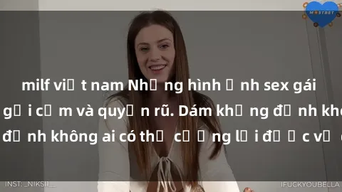 milf việt nam Những hình ảnh sex gái Việt xinh đẹp đầy gợi cảm và quyến rũ. Dám khẳng định không ai có thể cưỡng lại được vẻ đẹp của họ.