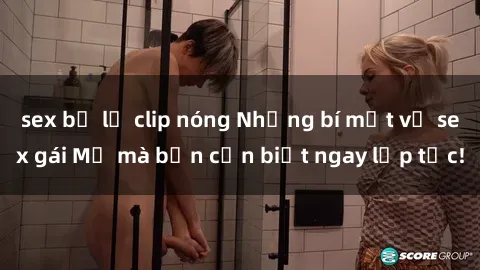 sex bị lộ clip nóng Những bí mật về sex gái Mỹ mà bạn cần biết ngay lập tức!