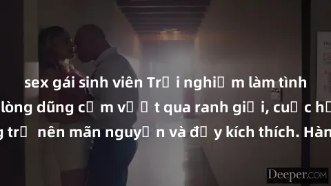 sex gái sinh viên Trải nghiệm làm tình ngoài đường: Khi lòng dũng cảm vượt qua ranh giới, cuộc hẹn nơi công cộng trở nên mãn nguyện và đầy kích thích. Hành vi nguy hiểm, nhưng cũng tạo nên cảm giác mớ