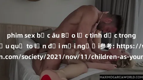 phim sex bắc âu Bạo lực tình dục trong nhóm: nguy cơ và hậu quả to lớn đối mọi người参考: https://www.theguardian.com/society/2021/nov/11/children-as-young-as-four-are-being-sexually-abused-by-groups-in