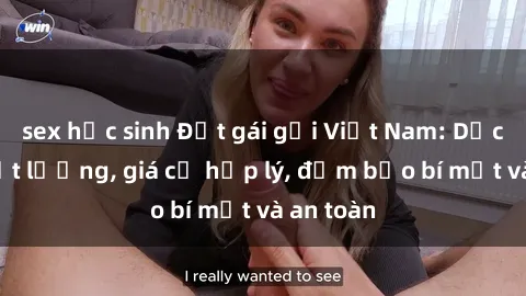 sex học sinh Đặt gái gọi Việt Nam: Dịch vụ chất lượng, giá cả hợp lý, đảm bảo bí mật và an toàn